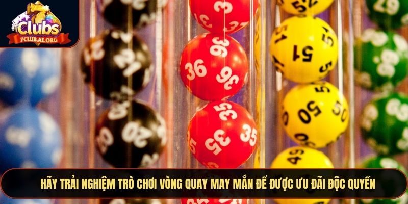Hãy trải nghiệm trò chơi vòng quay may mắn để được ưu đãi độc quyền
