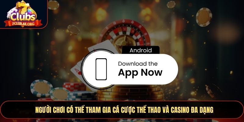 Người chơi có thể tham gia cá cược thể thao và casino đa dạng